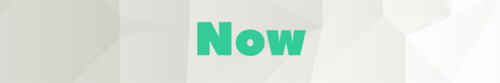The word "Now"